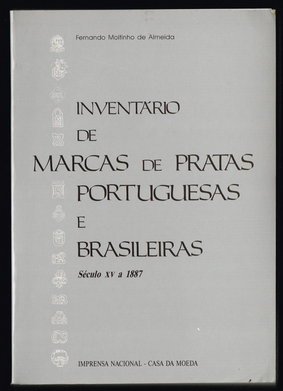 INVENTRIO DE MARCAS DE PRATAS PORTUGUESAS E BRASILEIRAS sculo XV a 1887